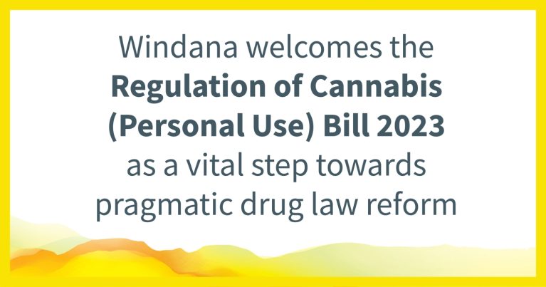 A cover image. Text reads: "Windana welcomes the Regulation of Cannabis (Personal use) Bill 2023 as a vital step towards pragmatic drug law reform